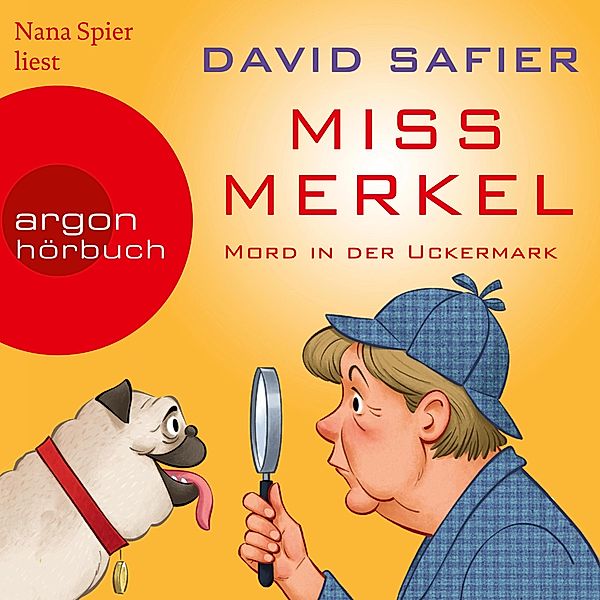 Miss Merkel - 1 - Mord in der Uckermark, David Safier