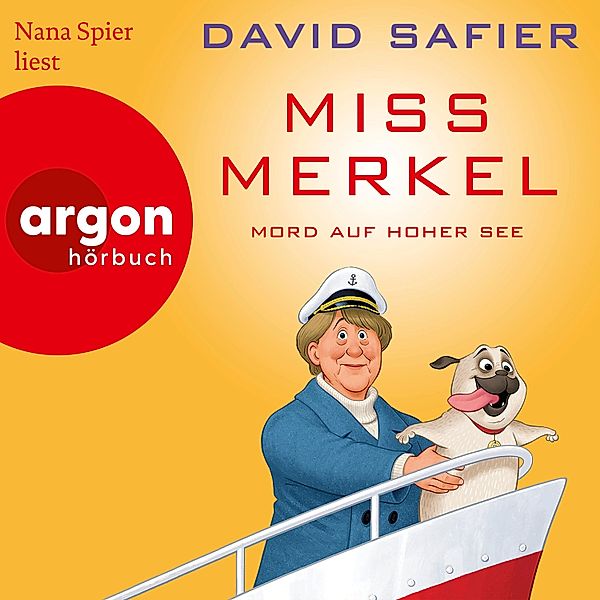 Miss Merkel - 3 - Mord auf hoher See, David Safier
