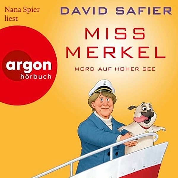 Miss Merkel: Mord auf hoher See,2 Audio-CD, 2 MP3, David Safier