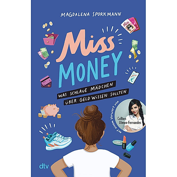 Miss Money - Was schlaue Mädchen über Geld wissen sollten, Magdalena Sporkmann
