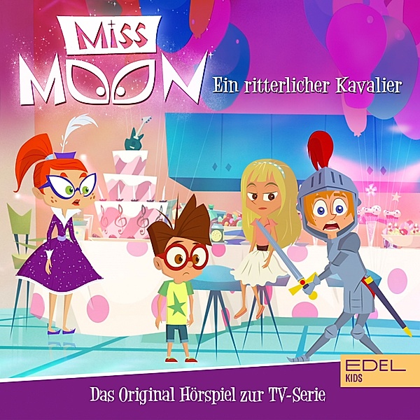Miss Moon - 4 - Folge 4: Ein ritterlicher Kavalier (Das Original-Hörspiel zur TV-Serie), Thomas Karallus