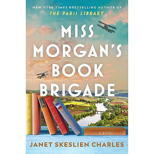 Miss Morgan's Book Brigade, Janet Skeslien Charles