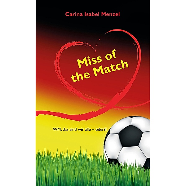 Miss of the Match, Carina Isabel Menzel