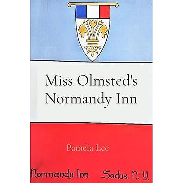 Miss Olmsted's Normandy Inn, Pamela Lee