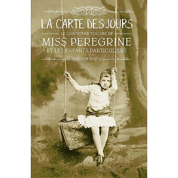 Miss Peregrine, Tome 04 / Miss Peregrine Bd.4, Ransom Riggs