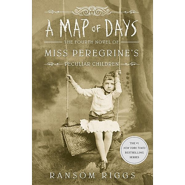 Miss Peregrine's Peculiar Children - A Map of Days, Ransom Riggs