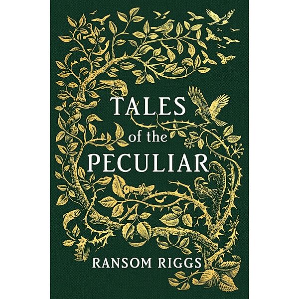 Miss Peregrine's Peculiar Children / Tales of the Peculiar, Ransom Riggs