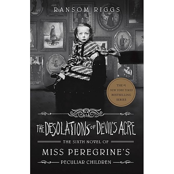 Miss Peregrine's Peculiar Children - The Desolations of Devil's Acre, Ransom Riggs
