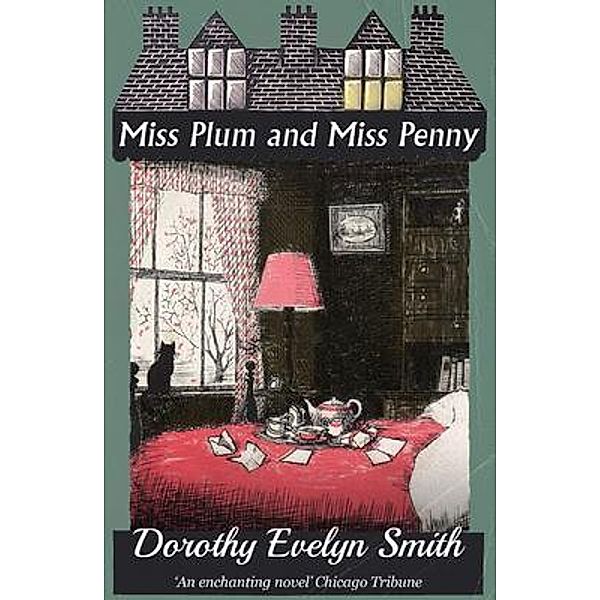 Miss Plum and Miss Penny / Dean Street Press, Dorothy Evelyn Smith