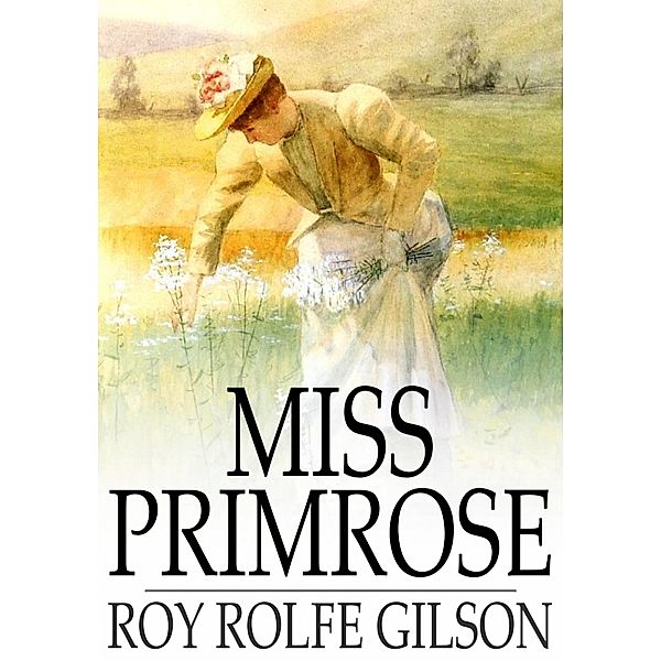 Miss Primrose / The Floating Press, Roy Rolfe Gilson