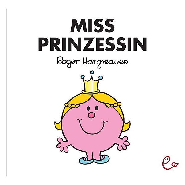 Miss Prinzessin, Roger Hargreaves