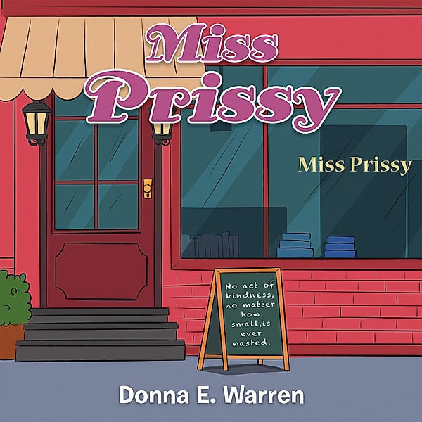 Miss Prissy, Donna E. Warren