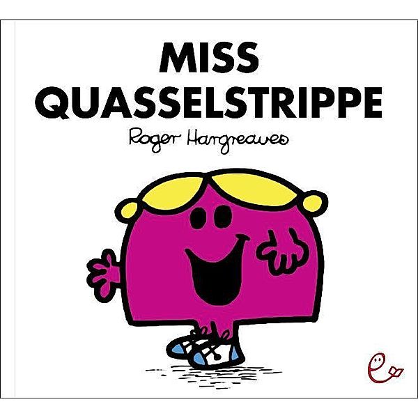 Miss Quasselstrippe, Roger Hargreaves