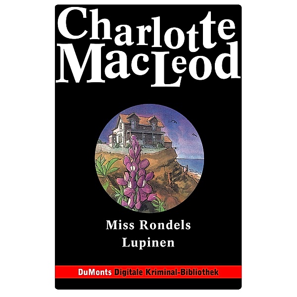 Miss Rondels Lupinen / DuMonts Digitale Kriminal-Bibliothek, Charlotte MacLeod