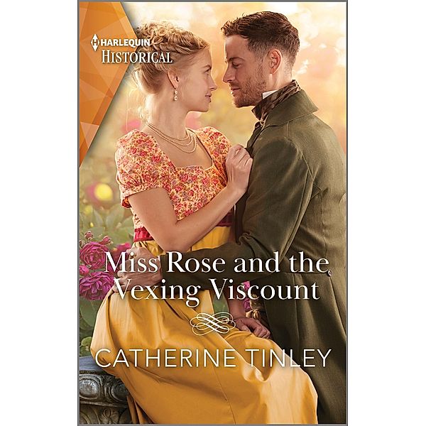 Miss Rose and the Vexing Viscount / The Triplet Orphans Bd.1, Catherine Tinley