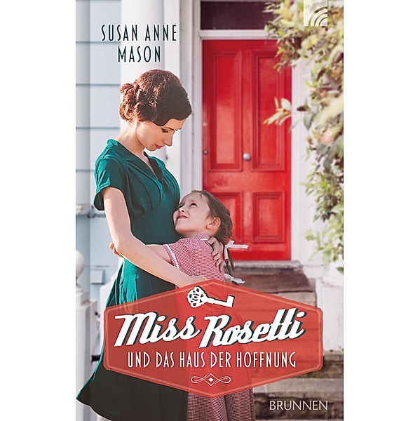 Miss Rosetti und das Haus der Hoffnung, Susan Anne Mason