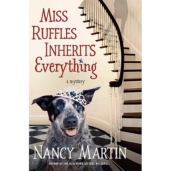 Miss Ruffles Inherits Everything / Miss Ruffles Mysteries Bd.1, Nancy Martin