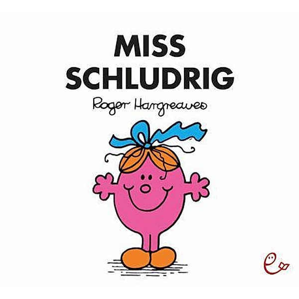 Miss Schludrig, Roger Hargreaves