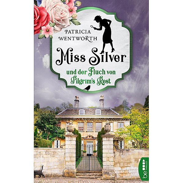 Miss Silver und der Fluch von Pilgrim's Rest / Miss Silver Bd.4, Patricia Wentworth