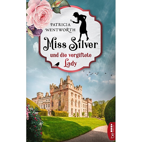 Miss Silver und die vergiftete Lady / Miss Silver Bd.5, Patricia Wentworth
