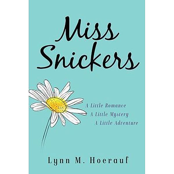 Miss Snickers, Lynn Hoerauf