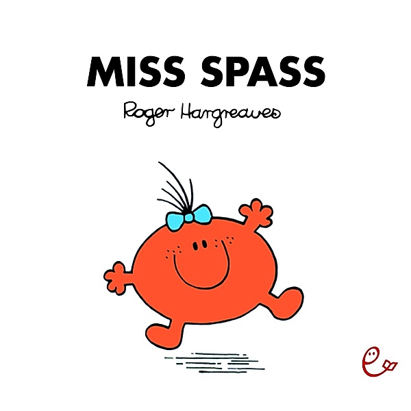 Miss Spaß, Roger Hargreaves