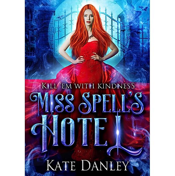 Miss Spell's Hotel (Know Spell Hotel, #1) / Know Spell Hotel, Kate Danley