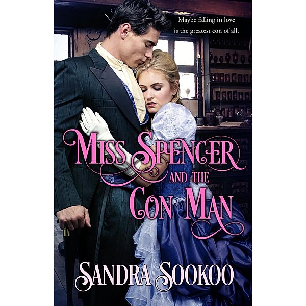 Miss Spencer and the Con Man, Sandra Sookoo