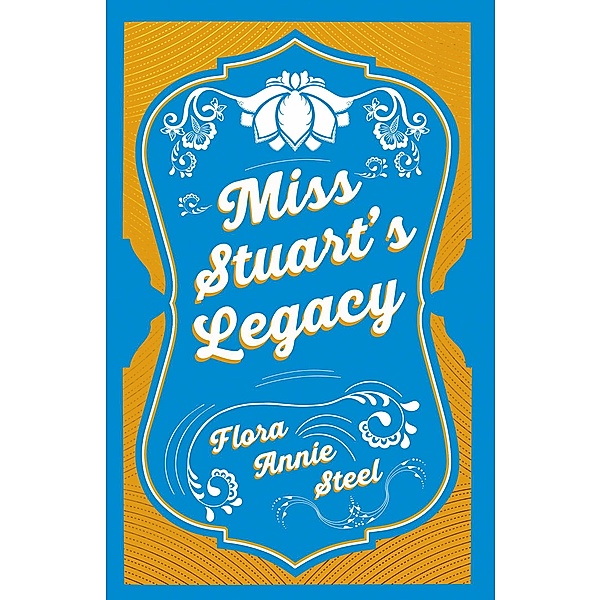 Miss Stuart's Legacy, Flora Annie Steel, R. R. Clark