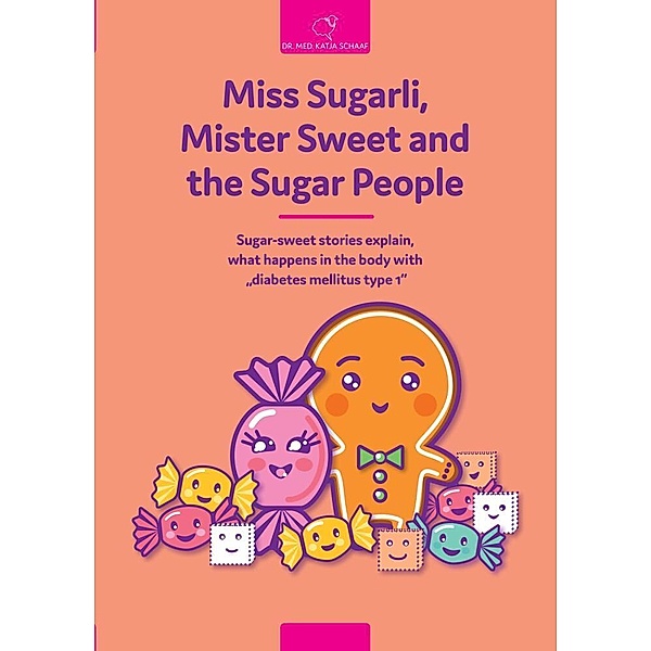 Miss Sugarli,  Mister Sweet and the Sugar People, Katja Schaaf