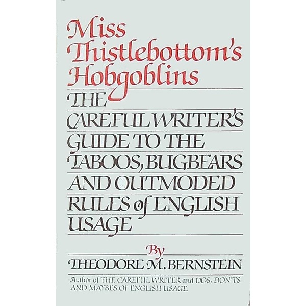 Miss Thistlebottom's Hobgoblins, Theodore M. Bernstein