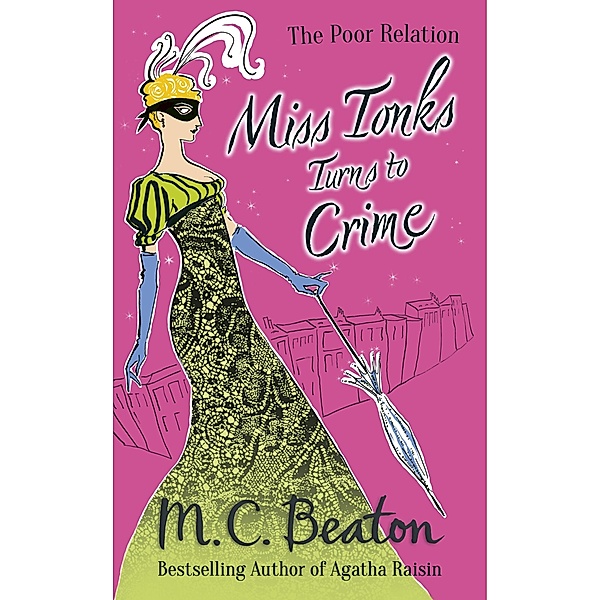 Miss Tonks Turns to Crime / The Poor Relation, M. C. Beaton