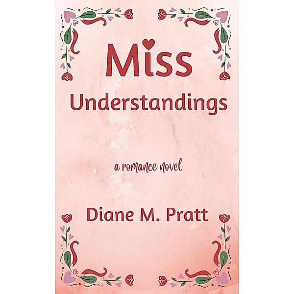 Miss Understandings, Diane M. Pratt