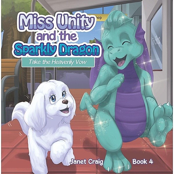 Miss Unity and the Sparkly Dragon Take the Heavenly Vow, Janet Craig