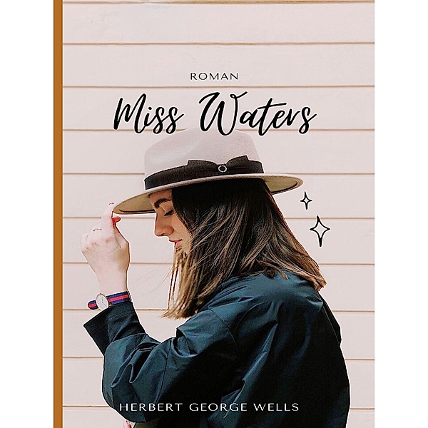 Miss Waters, Herbert George Wells
