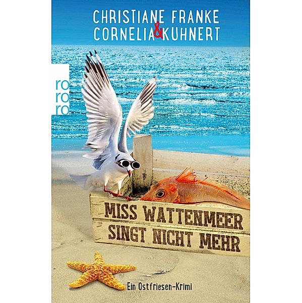 Miss Wattenmeer singt nicht mehr / Ostfriesen-Krimi Bd.3, Christiane Franke, Cornelia Kuhnert