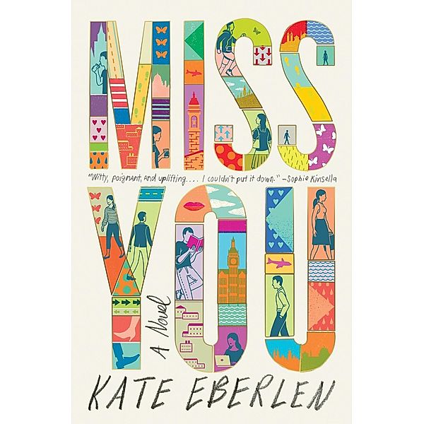 Miss You, Kate Eberlen