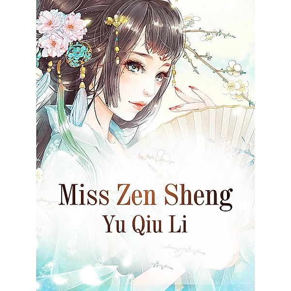 Miss Zensheng, Yu Qiuli