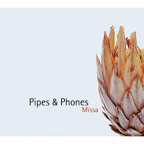 Missa, Pipes & Phones