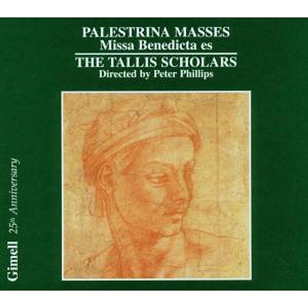 Missa Benedicta Es/Missa Nasce La Gioja Mia, Phillips, The Tallis Scholars