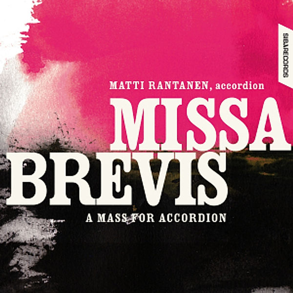 Missa Brevis-A Mass For Accordion, Matti Rantanen, Marko Ylönen