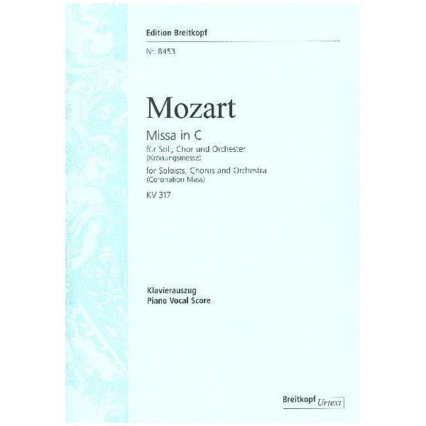 Missa C-Dur KV 317 (Krönungsmesse), Klavierauszug (Taubmann u. Beyer), Wolfgang Amadeus Mozart