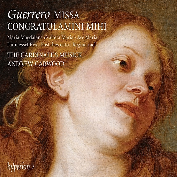 Missa Congratulamini Mihi/Ave Maria/Dum Esset Rex, The Cardinall's Musick, Andrew Carwood