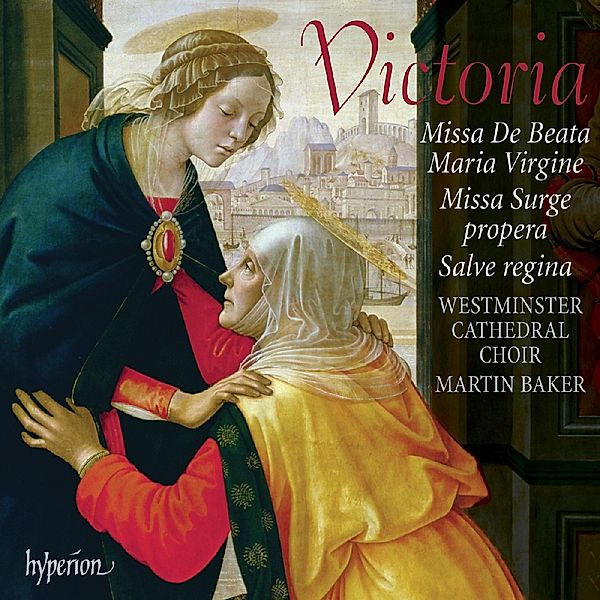 Missa De Beata Maria Virgina/Missa Surge Propera/+, Westminster Cathedral Choir, Martin Baker