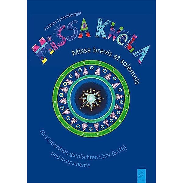 Missa Kwela, für fKinderchor, gemischten Chor und Instrumente, Andreas Schmittberger