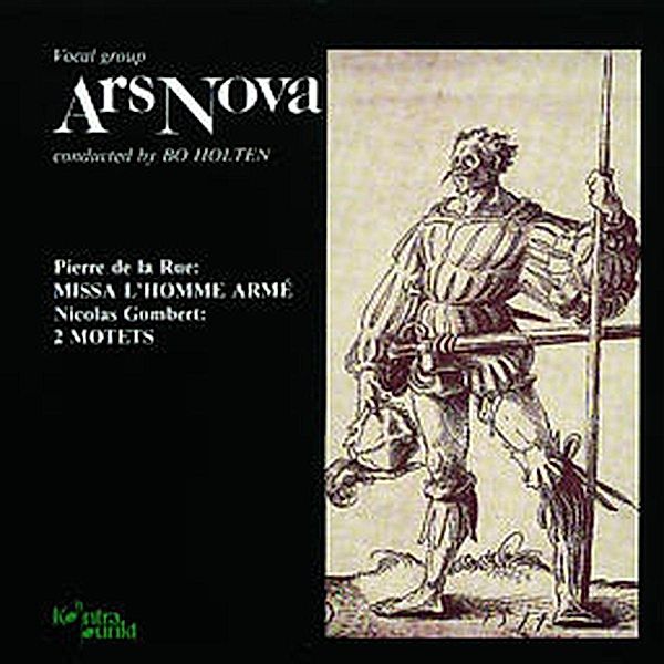 Missa L'Homme Arme/2 Motets, Ars Nova