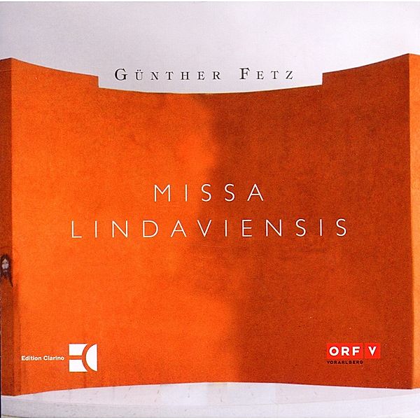 Missa Lindaviensis-Orgelimprovisationen, Günther Fetz, Lindauer Vokalensemble, Jörg Heide