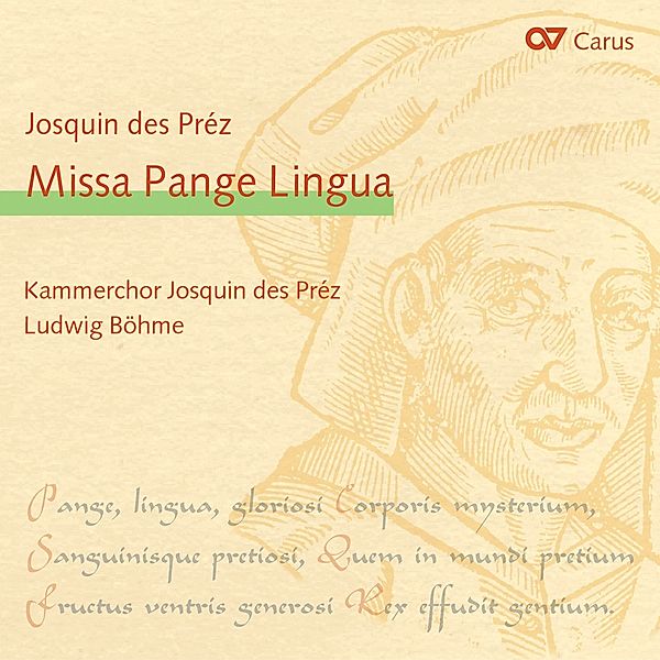 Missa Pange Lingua, Ludwig Böhme, Kammerchor Josquin Des Pres