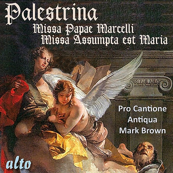 Missa Papae Marcelli/Missa Assumpta Est Maria, Brown, Pro Cantione Antiqua