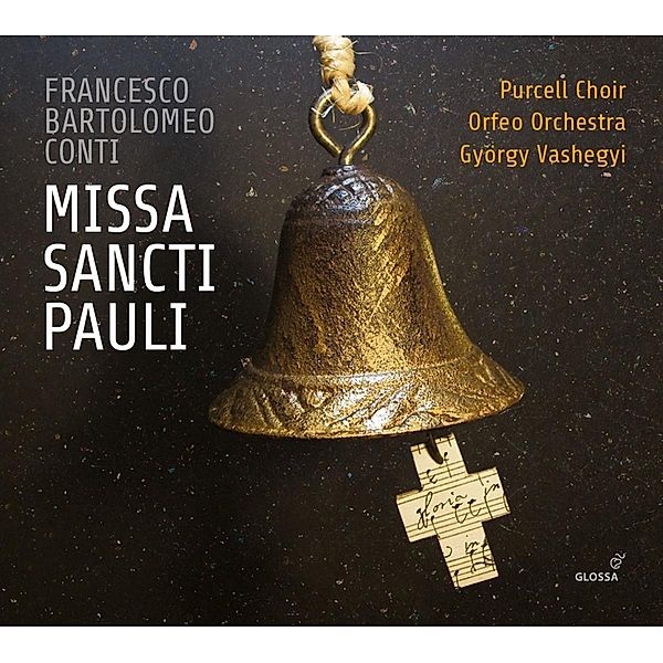 Missa Sancti Pauli, Kalafszky, Barany, Vashegyi, Purcell Choir, Orfeo Orch